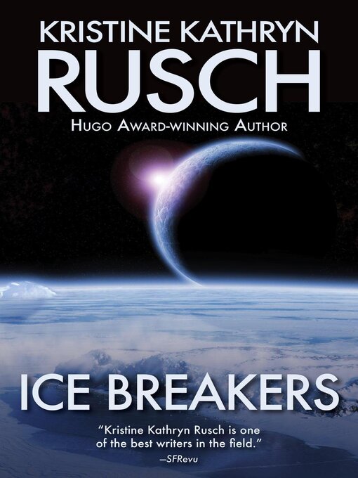 Title details for Ice Breakers by Kristine Kathryn Rusch - Available